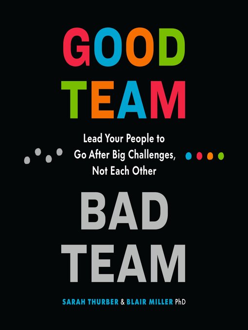 Title details for Good Team, Bad Team by Sarah Thurber - Available